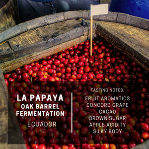 Ecuador La Papaya Oak Barrel Fermentation